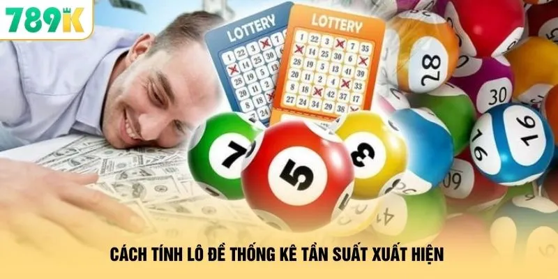 Cách tính lô đề thống kê tần suất xuất hiện 